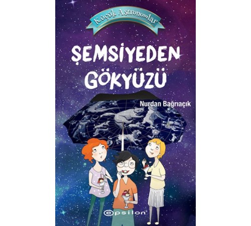 Küçük Astronomlar Şemsiyeden Gökyüzü