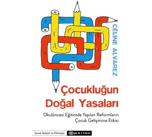 Çocukluğun Doğal Yasaları Çocukluğun Doğal Yasaları