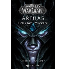 Arthas Lich King’in Yükselişi