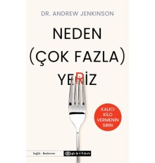 Neden (Çok Fazla) Yeriz