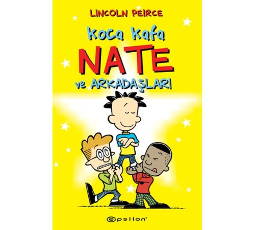 Koca Kafa Nate ve Arkadaşları Koca Kafa Nate ve Arkadaşları
