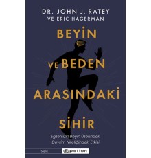 Beyin ve Beden Arasındaki Sihir