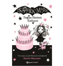 Isadora Moon Doğum Gününü Kutluyor