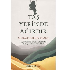 Taş Yerinde Ağırdır