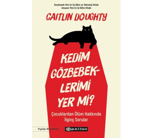 Kedim Gözbebeklerimi Yer mi?