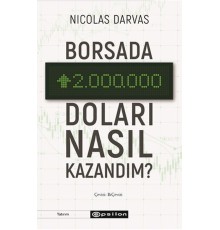 Borsada İki Milyon Doları Nasıl Kazandım?