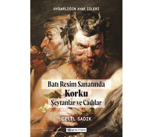 Uygarlığın Ayak İzleri Batı Resminde Korku -1  Şeytanlar ve Cadılar