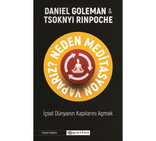 Neden Meditasyon Yaparız? Neden Meditasyon Yaparız?