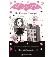Isadora Moon: Diş Perisiyle Tanışıyor
