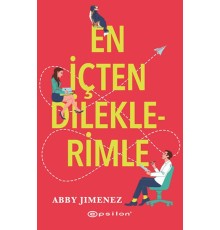En İçten Dileklerimle