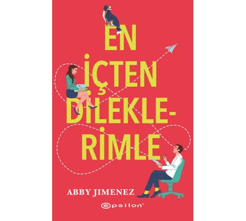 En İçten Dileklerimle