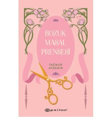 Bozuk Masal Prensesi