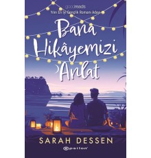 Bana Hikayemizi Anlat