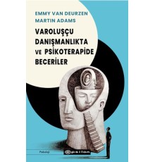 Varoluşçu Danışmanlıkta Ve Psikoterapide Beceriler