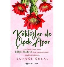Kaktüsler de Çiçek Açar