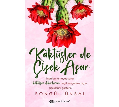 Kaktüsler de Çiçek Açar Kaktüsler de Çiçek Açar