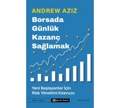 Borsada Günlük Kazanç Sağlamak - Yeni Başlayanlar İçin Risk Yönetimi Kılavuzu