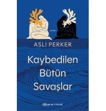 Kaybedilen Bütün Savaşlar