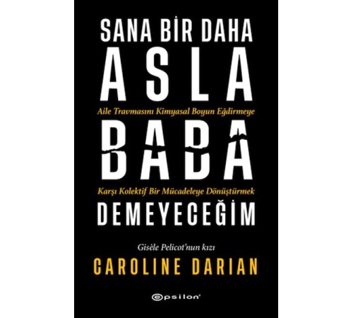 Sana Bir Daha Asla Baba Demeyeceğim