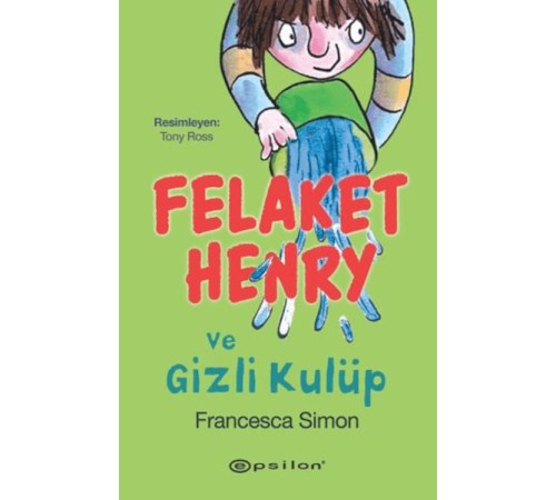 Felaket Henry ve Gizli Kulüp Felaket Henry ve Gizli Kulüp