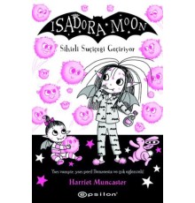 Isadora Moon 15 Sihirli Suçiçeği Geçiriyor