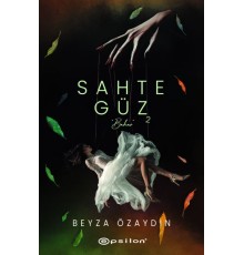 Sahte Güz 2