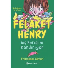 Felaket Henry Diş Perisini Kandırıyor