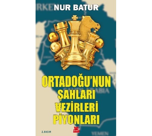 Ortadoğu’nun Şahları Vezirleri Piyonları