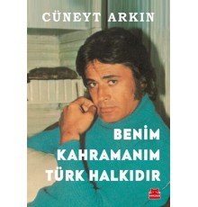 Benim Kahramanım Türk Halkıdır