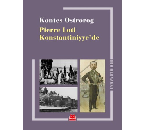 Pierre Loti Konstantiniyye’de