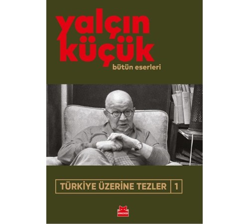 Türkiye Üzerine Tezler-1 Türkiye Üzerine Tezler-1