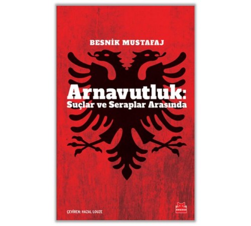 Arnavutluk: Suçlar ve Seraplar Arasında