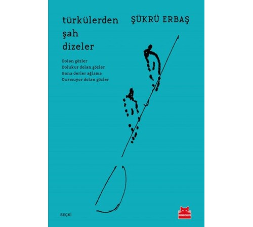 Türkülerden Şah Dizeler Türkülerden Şah Dizeler
