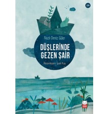 Düşlerinde Gezen Şair