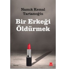 Bir Erkeği Öldürmek
