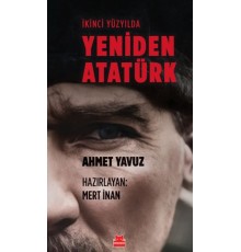 İkinci Yüzyılda Yeniden Atatürk