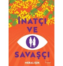 İnatçı ve Savaşçı
