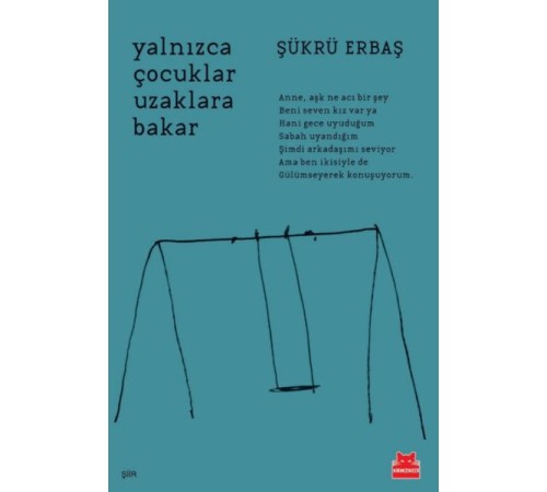 Yalnızca Çocuklar Uzaklara Bakar