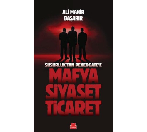 Mafya-Siyaset-Ticaret