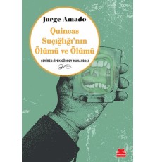 Quincas Suçığlığı’nın Ölümü ve Ölümü