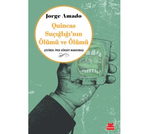 Quincas Suçığlığı’nın Ölümü ve Ölümü
