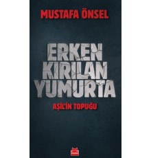 Erken Kırılan Yumurta