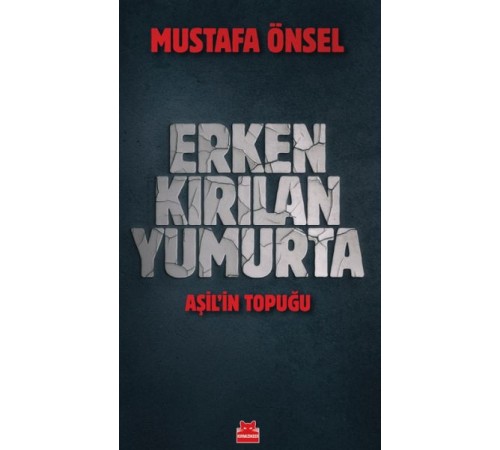 Erken Kırılan Yumurta Erken Kırılan Yumurta