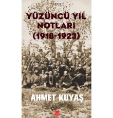 Yüzüncü Yıl Notları (1918-1923)