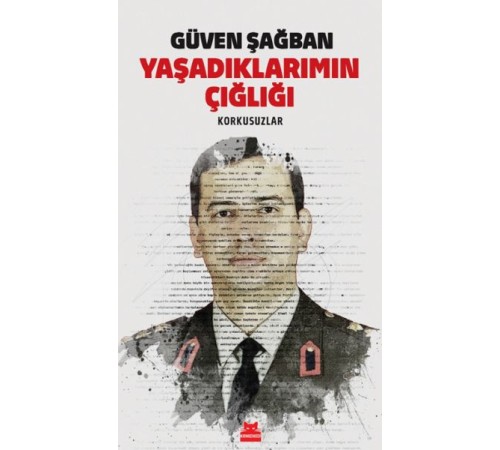 Yaşadıklarımın Çığlığı - Korkusuzlar Yaşadıklarımın Çığlığı - Korkusuzlar