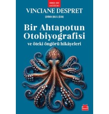 Bir Ahtapotun Otobiyografisi ve Öteki Öngörü Hikâyeleri