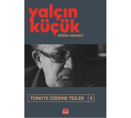 Türkiye Üzerine Tezler 5