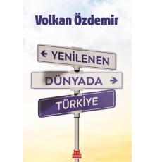 Yenilenen Dünyada Türkiye