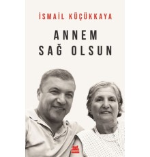 Annem Sağ Olsun