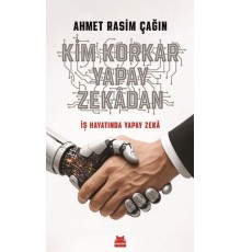 Kim Korkar Yapay Zekâdan
